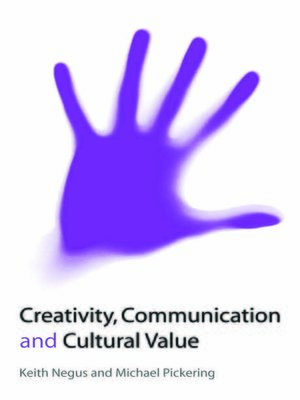cover image of Creativity, Communication and Cultural Value